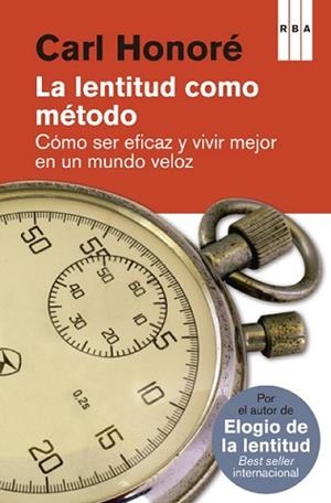 LENTITUD COMO MÉTODO, LA | 9788490065327 | HONORE , CARL | Llibreria Aqualata | Comprar libros en catalán y castellano online | Comprar libros Igualada