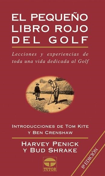 PEQUEÑO LIBRO ROJO DEL GOLF, EL | 9788479021856 | PENICK, H. | Llibreria Aqualata | Comprar libros en catalán y castellano online | Comprar libros Igualada