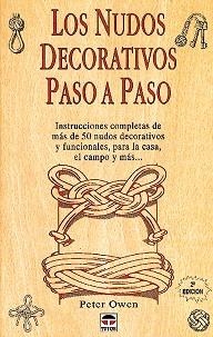 NUDOS DECORATIOS PASO A PASO, LOS | 9788479021887 | OWEN, PETER | Llibreria Aqualata | Comprar libros en catalán y castellano online | Comprar libros Igualada