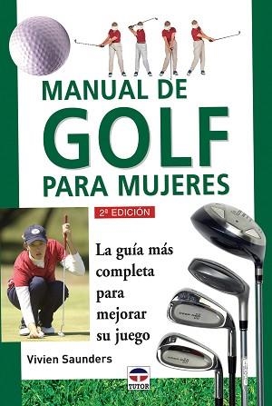 MANUAL DE GOLF PARA LAS MUJERES | 9788479022761 | SAUNDERS, VIVIEN | Llibreria Aqualata | Comprar libros en catalán y castellano online | Comprar libros Igualada