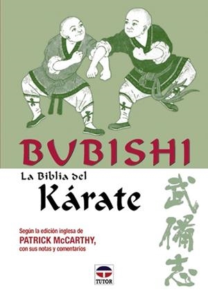 BUBISHI, LA BIBLIA DEL KARATE | 9788479023072 | MACCARTHY, PATRICK | Llibreria Aqualata | Comprar libros en catalán y castellano online | Comprar libros Igualada
