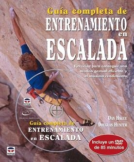 GUIA COMPLETA DE ENTRENAMIENTO EN ESCALADA | 9788479027070 | HAGUE, DAN / HUNTER, DOUGLAS | Llibreria Aqualata | Comprar libros en catalán y castellano online | Comprar libros Igualada