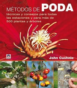 METODOS DE PODA | 9788479027315 | CUSHINE, JOHN | Llibreria Aqualata | Comprar libros en catalán y castellano online | Comprar libros Igualada