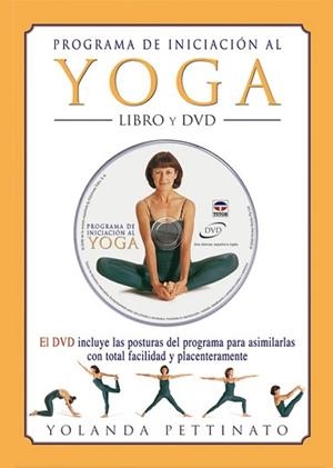 PROGRAMA DE INICIACION AL YOGA. LIBRO + DVD | 9788479026059 | PETINATTO, YOLANDA | Llibreria Aqualata | Comprar llibres en català i castellà online | Comprar llibres Igualada