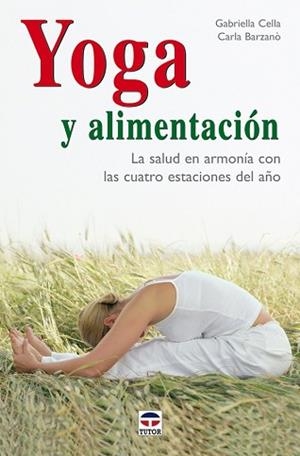 YOGA Y ALIMENTACION | 9788479026752 | CELLA, GABRIELLA | Llibreria Aqualata | Comprar llibres en català i castellà online | Comprar llibres Igualada