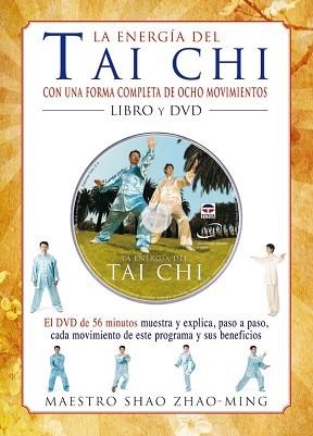 ENERGIA DEL TAI CHI, LA (LIBRO Y DVD) | 9788479027971 | ZHAO-MING, SHAO | Llibreria Aqualata | Comprar libros en catalán y castellano online | Comprar libros Igualada