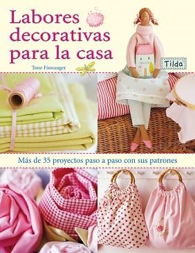 TILDA, LABORES DECORATIVAS PARA LA CASA | 9788498740424 | FINNAGER, TONE | Llibreria Aqualata | Comprar libros en catalán y castellano online | Comprar libros Igualada