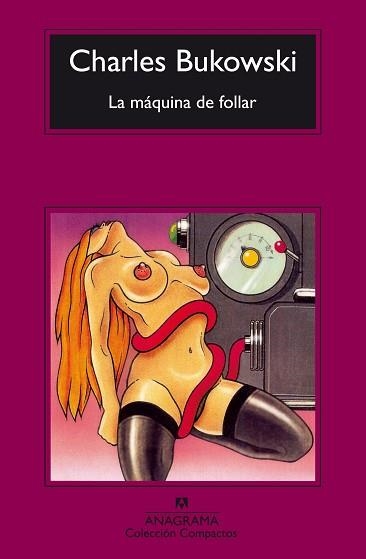MAQUINA DE FOLLAR,LA (COMPACTOS 40) | 9788433920447 | BUKOWSKI, CHARLES | Llibreria Aqualata | Comprar libros en catalán y castellano online | Comprar libros Igualada