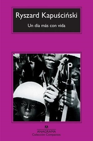 UN DIA MAS CON VIDA (COMPACTOS 528) | 9788433973856 | KAPUSCINSKI, RYSZARD | Llibreria Aqualata | Comprar libros en catalán y castellano online | Comprar libros Igualada
