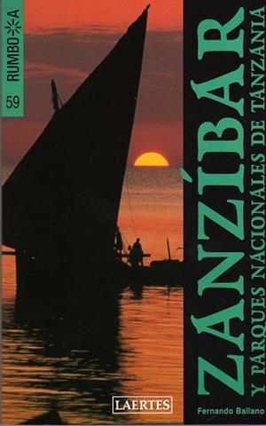 ZANZIBAR Y PARQUES NACIONALES DE TANZANIA (RUMBO A) | 9788475844701 | BALLANO, FERNANDO | Llibreria Aqualata | Comprar libros en catalán y castellano online | Comprar libros Igualada