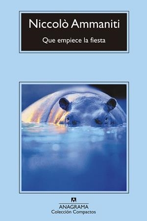QUE EMPIECE LA FIESTA | 9788433976932 | AMMANITI, NICCOLÒ | Llibreria Aqualata | Comprar llibres en català i castellà online | Comprar llibres Igualada