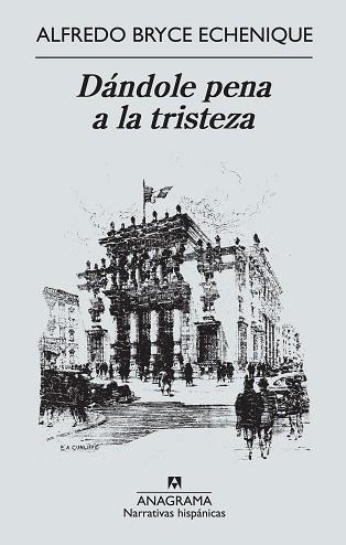 DÁNDOLE PENA A LA TRISTEZA | 9788433997579 | ECHENIQUE, ALFREDO BRYCE | Llibreria Aqualata | Comprar llibres en català i castellà online | Comprar llibres Igualada