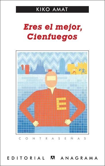 ERES EL MEJOR, CIENFUEGOS | 9788433924018 | AMAT, KIKO | Llibreria Aqualata | Comprar libros en catalán y castellano online | Comprar libros Igualada