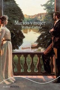 MARIDO Y MUJER (ALBA MINUS 6) | 9788484284789 | COLLINS, WILKIE | Llibreria Aqualata | Comprar llibres en català i castellà online | Comprar llibres Igualada