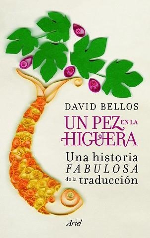 UN PEZ EN LA HIGUERA | 9788434405356 | BELLOS, DAVID  | Llibreria Aqualata | Comprar libros en catalán y castellano online | Comprar libros Igualada