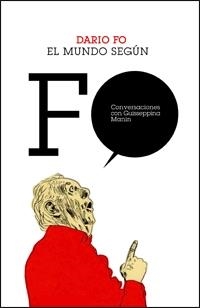 MUNDO SEGUN FO, EL | 9788449320958 | FO, DARIO / MANIN, GIUSEPPINA | Llibreria Aqualata | Comprar libros en catalán y castellano online | Comprar libros Igualada