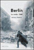 BERLIN. LA CAIDA: 1945 (MEMORIAS) | 9788484323655 | BEEVOR, ANTONY | Llibreria Aqualata | Comprar libros en catalán y castellano online | Comprar libros Igualada