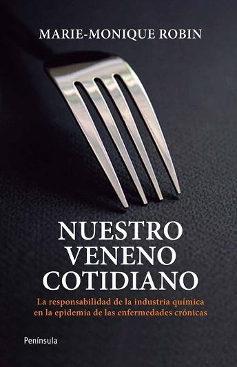 NUESTRO VENENO COTIDIANO | 9788499421452 | ROBIN, MARIE-MONIQUE | Llibreria Aqualata | Comprar libros en catalán y castellano online | Comprar libros Igualada