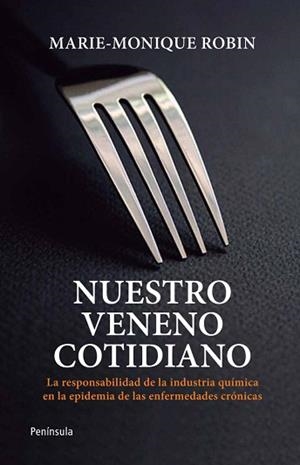 NUESTRO VENENO COTIDIANO | 9788499421452 | ROBIN, MARIE-MONIQUE | Llibreria Aqualata | Comprar llibres en català i castellà online | Comprar llibres Igualada