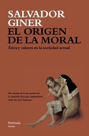ORIGEN DE LA MORAL, EL | 9788499421537 | GINER, SALVADOR  | Llibreria Aqualata | Comprar libros en catalán y castellano online | Comprar libros Igualada