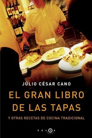 GRAN LIBRO DE LAS TAPAS, EL | 9788496599031 | CESAR CARNO, JULIO | Llibreria Aqualata | Comprar libros en catalán y castellano online | Comprar libros Igualada