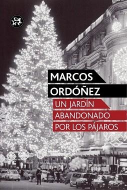UN JARDÍN ABANDONADO POR LOS PÁJAROS | 9788415325741 | ORDÓÑEZ, MARCOS | Llibreria Aqualata | Comprar libros en catalán y castellano online | Comprar libros Igualada