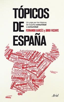 TÓPICOS DE ESPAÑA | 9788434406360 | GARCÉS BLÁZQUEZ, FERNANDO / VICENTE RÓDENAS, JORDI | Llibreria Aqualata | Comprar llibres en català i castellà online | Comprar llibres Igualada