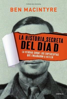 HISTORIA SECRETA DEL DÍA D, LA | 9788498925234 | MACINTYRE, BEN | Llibreria Aqualata | Comprar llibres en català i castellà online | Comprar llibres Igualada