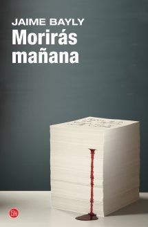 MORIRÁS MAÑANA | 9788466326889 | BAYLY, JAIME | Llibreria Aqualata | Comprar llibres en català i castellà online | Comprar llibres Igualada