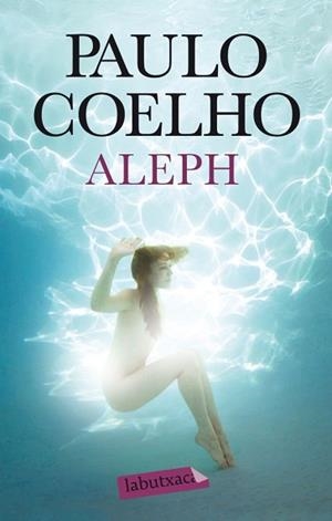 ALEPH | 9788499306414 | COELHO, PAULO | Llibreria Aqualata | Comprar llibres en català i castellà online | Comprar llibres Igualada