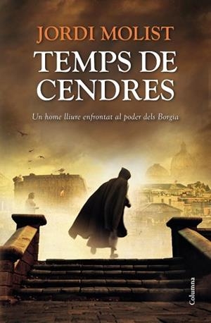 TEMPS DE CENDRES | 9788466416368 | MOLIST, JORDI | Llibreria Aqualata | Comprar llibres en català i castellà online | Comprar llibres Igualada