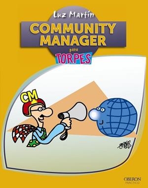 COMMUNITY MANAGER PARA TORPES | 9788441532595 | MARTÍN RODRÍGUEZ, LUZ | Llibreria Aqualata | Comprar llibres en català i castellà online | Comprar llibres Igualada