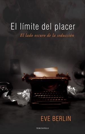 LÍMITE DEL PLACER, EL | 9788415410324 | BERLIN, EVE | Llibreria Aqualata | Comprar libros en catalán y castellano online | Comprar libros Igualada