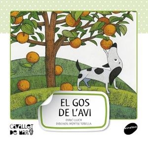 GOS DE L'AVI, EL | 9788415095507 | LLUCH GIRBÉS, ENRIC | Llibreria Aqualata | Comprar libros en catalán y castellano online | Comprar libros Igualada