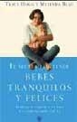 SECRETO DE TENER BEBES TRANQUILOS Y FELICES, EL | 9788479017958 | HOGG, TRACY | Llibreria Aqualata | Comprar llibres en català i castellà online | Comprar llibres Igualada