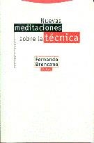 NUEVAS MEDITACIONES SOBRE LA TECNICA | 9788481640564 | BRONCANO, FERNANDO | Llibreria Aqualata | Comprar llibres en català i castellà online | Comprar llibres Igualada