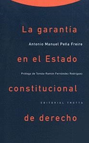 GARANTIA EN EL ESTADO CONSTITUCIONAL DE DERECHO | 9788481641806 | PEÑA FREIRE, ANTONIO MANUEL | Llibreria Aqualata | Comprar libros en catalán y castellano online | Comprar libros Igualada