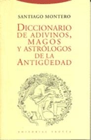 DICCIONARIO DE ADIVINOS,MAGOS Y ASTROLOGOS DE LA ANTIGUE | 9788481641615 | MONTERO,SANTIAGO | Llibreria Aqualata | Comprar libros en catalán y castellano online | Comprar libros Igualada