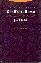 NEOLIBERALISMO GLOBAL.APUNTES CRITICOS DE ECONOMIA INTERNACI | 9788481641974 | SEBASTIAN, LUIS DE | Llibreria Aqualata | Comprar llibres en català i castellà online | Comprar llibres Igualada