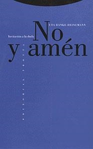 NO Y AMEN.INVITACION A LA DUDA | 9788481642018 | RANKE-HEINEMANN, UTA | Llibreria Aqualata | Comprar llibres en català i castellà online | Comprar llibres Igualada
