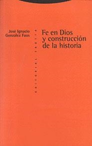 FE EN DIOS Y CONSTRUCCION DE LA HISTORIA | 9788481642117 | GONZALEZ FAUS, JOSE IGNACIO | Llibreria Aqualata | Comprar llibres en català i castellà online | Comprar llibres Igualada