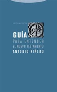 GUIA PARA ENTENDER EL NUEVO TESTAMENTO | 9788481648324 | PIÑERO, ANTONIO | Llibreria Aqualata | Comprar libros en catalán y castellano online | Comprar libros Igualada