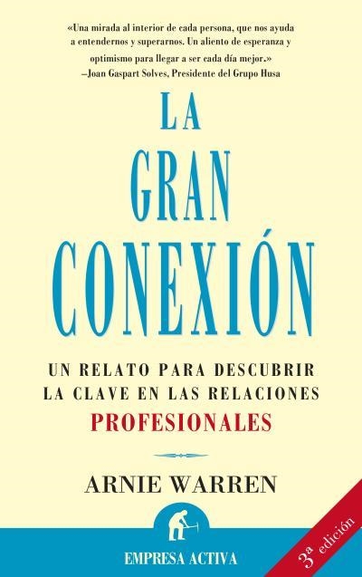 GRAN CONEXION, LA (EMPRESA XXI) | 9788479534226 | WARREN, ARNIE | Llibreria Aqualata | Comprar llibres en català i castellà online | Comprar llibres Igualada