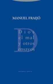 DIOS, EL MAL Y OTROS ENSAYOS | 9788481646870 | FRAIJO, MANUEL | Llibreria Aqualata | Comprar llibres en català i castellà online | Comprar llibres Igualada