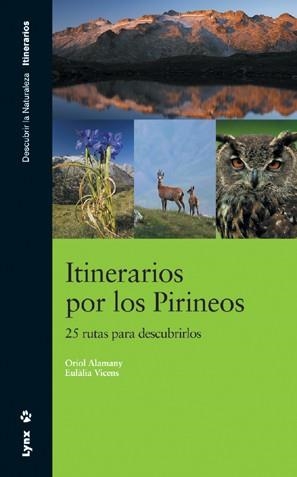 ITINERARIOS POR LOS PIRINEOS | 9788496553286 | ALAMANY, ORIOL / VICENS, EULALIA | Llibreria Aqualata | Comprar llibres en català i castellà online | Comprar llibres Igualada