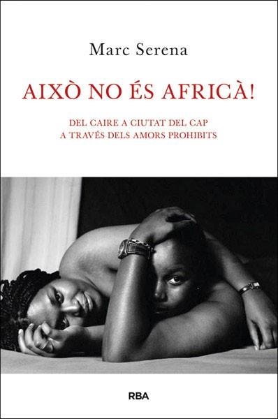AIXÒ NO ÉS AFRICÀ! | 9788482646121 | SERENA , MARC | Llibreria Aqualata | Comprar libros en catalán y castellano online | Comprar libros Igualada
