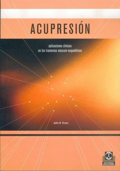 ACUPRESION | 9788480196185 | CROS, JOPHN R. | Llibreria Aqualata | Comprar libros en catalán y castellano online | Comprar libros Igualada