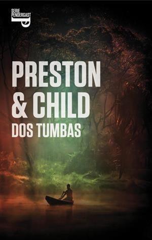DOS TUMBAS (SERIE PENDERGAST 12) | 9788401353901 | PRESTON, DOUGLAS / CHILD, LINCOLN | Llibreria Aqualata | Comprar llibres en català i castellà online | Comprar llibres Igualada
