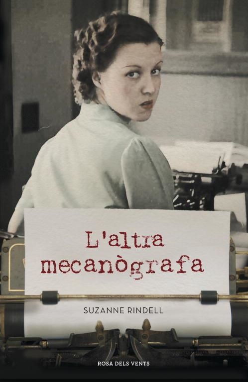 ALTRA MECANÒGRAFA, L' | 9788401388699 | RINDELL, SUZANNE | Llibreria Aqualata | Comprar libros en catalán y castellano online | Comprar libros Igualada