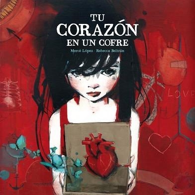 TU CORAZÓN EN UN COFRE | 9788448835453 | BELTRAN JIMENEZ, REBECCA/ LÓPEZ, MERCÈ | Llibreria Aqualata | Comprar llibres en català i castellà online | Comprar llibres Igualada